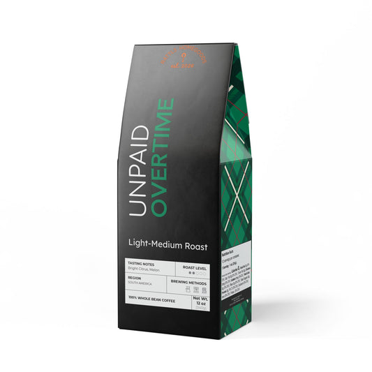 Unpaid Overtime - Light-Medium Roast