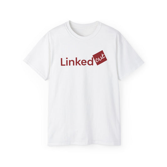 LinkedOut T-Shirt - Funny Social Media Parody Tee