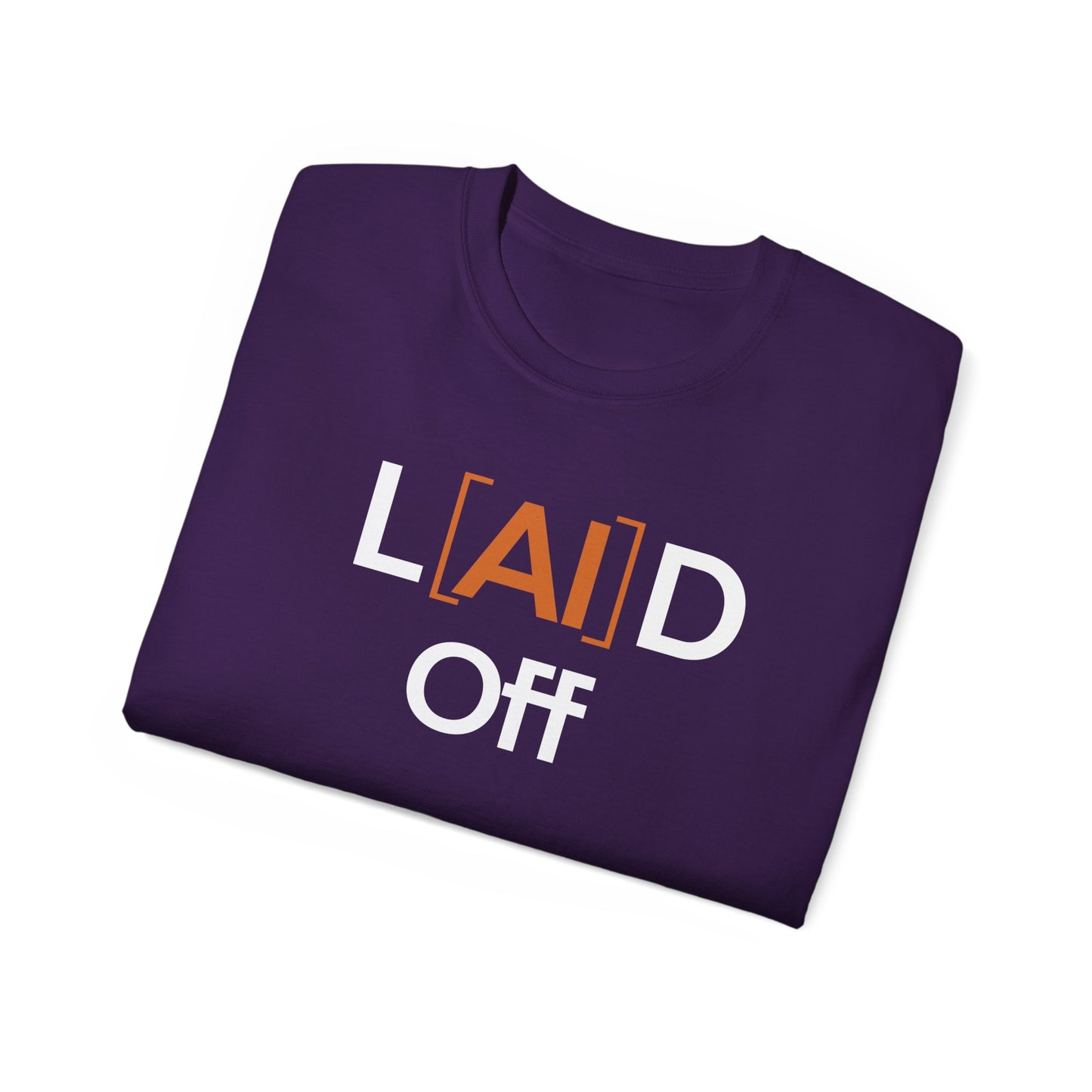 LAID Off Tech Humor T‑Shirt — Programmer AI Bracket Design
